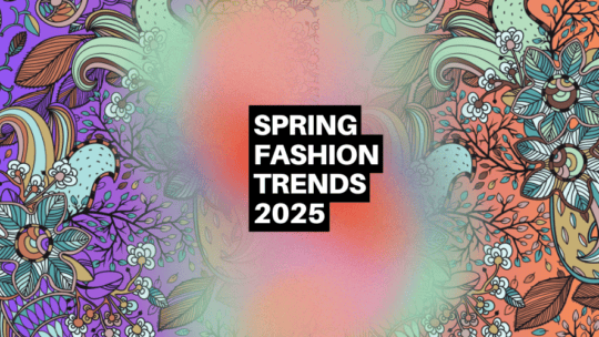 Spring Fashion Trends 2025