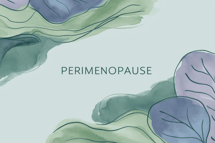 Understanding Perimenopause: What’s Happening to Your Body?